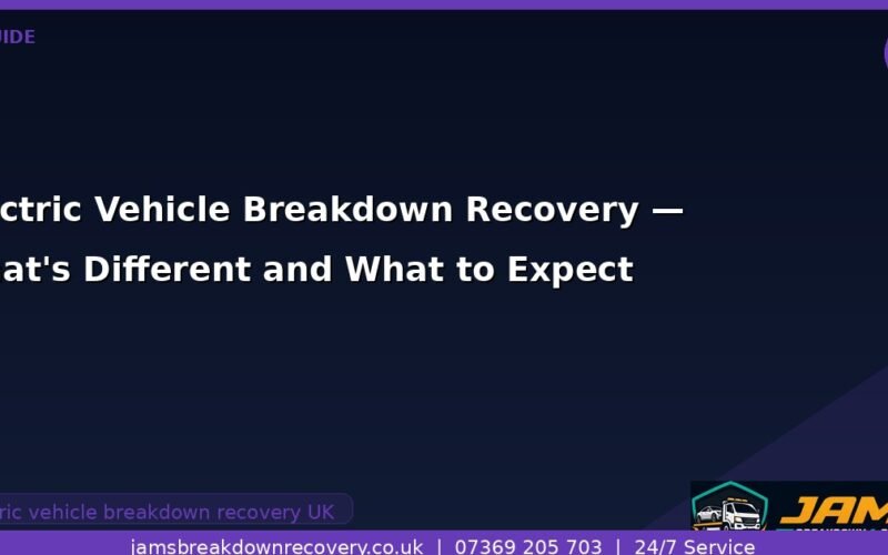 Electric Vehicle Breakdown Recovery — What’s Different and What to Expect