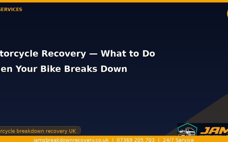 Motorcycle Recovery — What to Do When Your Bike Breaks Down
